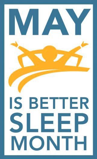  May Is Better Sleep Month