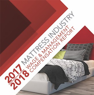 Mattress Industry Wage & Management Compensation Report,